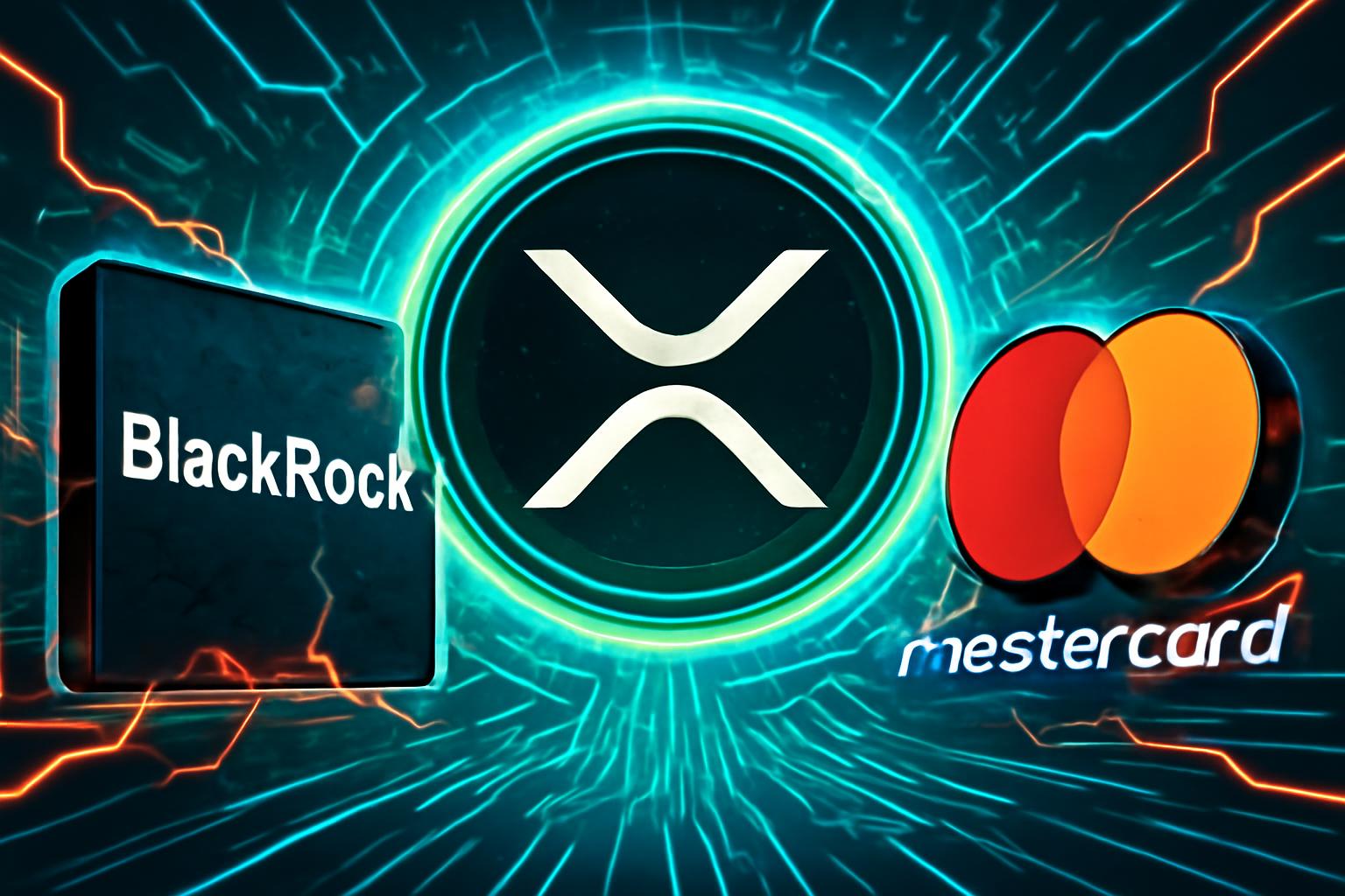 BlackRock 与 Mastercard 探索 XRP Ledger 在企业应用中的潜力