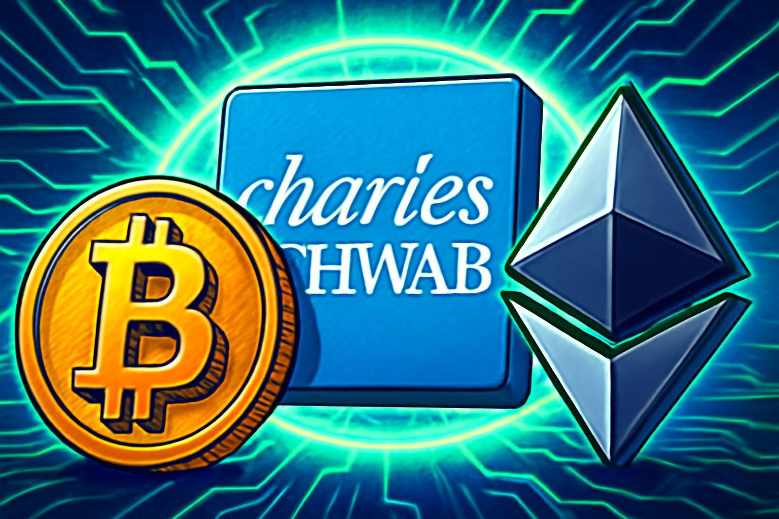 查尔斯·施瓦布 将 在 2026 年 推出 直接现货比特币和以太坊交易